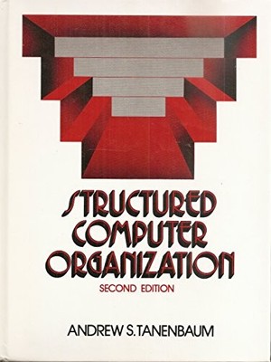 STRUCTURED COMPUTER ORGANIZATION By Andrew S. Tanenbaum - Hardcover *Excellent*
