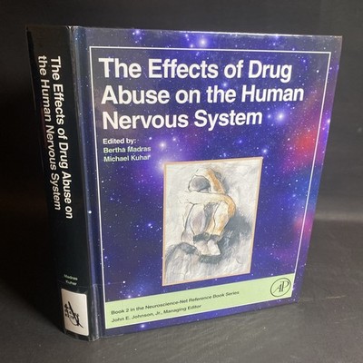 Effects of Drug Abuse on the Human Nervous System, Hardcover - B. Madras / VAN