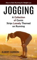 Jogging Elbert Carrion Taschenbuch Englisch 2023 Elena Holly Ean 9781775243670