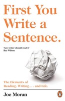 Joe Moran | First You Write A Sentence. | Taschenbuch | Englisch (2019) | Canelo