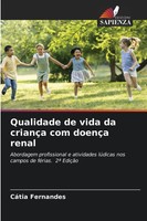 CáTia Fernandes | Qualidade De Vida Da CriançA Com DoençA Renal | Taschenbuch