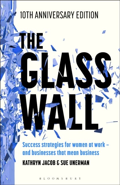 The Glass Wall by Kathryn Jacob, Sue Unerman - 9781350603837 - Image 2