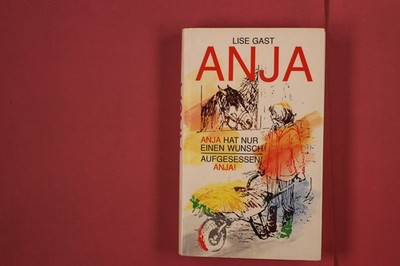 320626 Lise Gast ANJA Loewe Verlag Anja hat nur einen Wunsch / Aufgesessen,