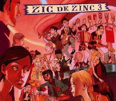 VARIOUS ARTISTS - ZIC DE ZINC - VOLUME 3 NEW CD