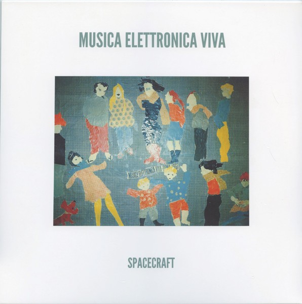 Musica Elettronica Viva - Spacecraft (Green Vinyl LP 2021, 2 Track Album)