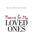 Jerome Brendan Joseph | Poems For My Loved Ones | Taschenbuch | Englisch (2021)