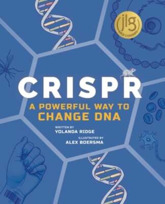 Crispr: A Powerful Way to Change DNA by Yolanda Ridge: New