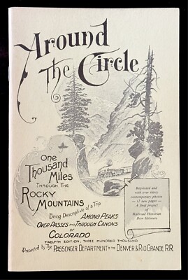 Around the Circle 1,000 Miles Through the Rocky Mtns. / Reprint of 1913 Edition