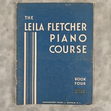 Vtg Leila Fletcher Piano Course Book Four 1953 Piano Method