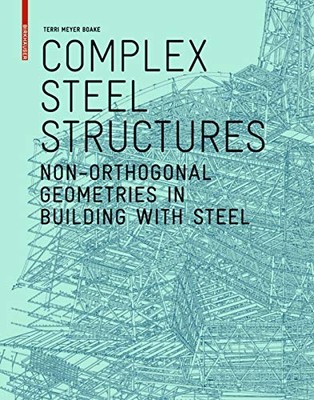 Complex Steel Structures: Non-Orthogonal Geometries in  - Paperback / softback N