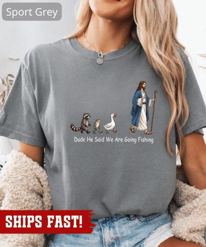 Camisa de pesca Dude He Said We Are Going, divertida camiseta de pesca cristiana, Jesus Unis - Imagen 9 de 10