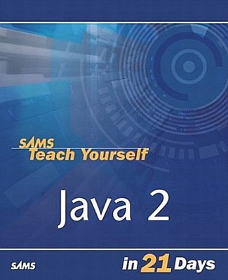 Java 2 in 21 Days, w. CD-ROM (Sams Teach Yourself...in 21 Days) [Taschenbuc ...