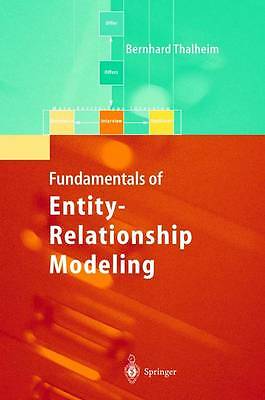 Entity-Relationship Modeling: Foundations of Database Technology by Thalheim, B