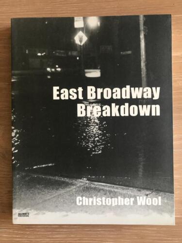 Christopher WOOL East Broadway Breakdown Holzwarth Publications 2003 Parr Badger - Imagen 1 de 12
