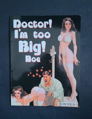 Doktor! I m Too Big!; Ignacio Noe; NBM Verlag; 1998