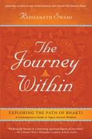 The Journey Within | Exploring The Path Of Bhakti | Radhanath Swami | Englisch