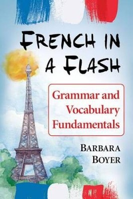 French in a Flash: Grammar and Vocabulary Fundamentals - Paperback - GOOD