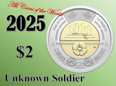 2025 $2 Honouring Canada s Unknown Soldier Non-Colourized - 1 coin