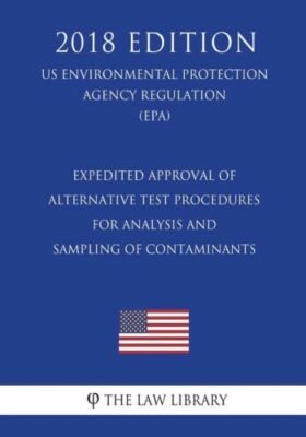 Expedited Approval Of Alternative Test Procedures For Analysis And Sampling...
