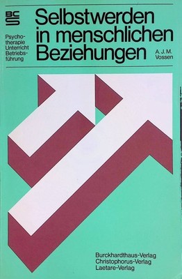 Selbstwerden in menschlichen Beziehungen : d. Bedeutung d. personalen Beziehung 