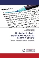 Muhammad Zahid (U. A.) | Obstacles To Polio Eradication Process In Pakhtun...