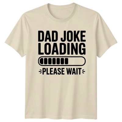 Papa Witz Loading Please Wait Herren T-Shirt Papa Witze Vaterschaft Vatertag