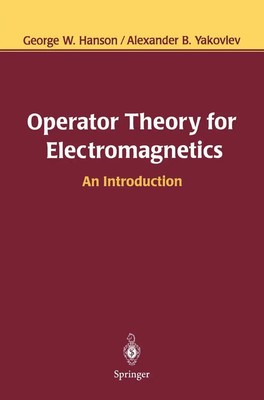 Alexander B. Yakovlev (u. a.) | Operator Theory for Electromagnetics | Buch