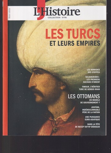 COLLECTIONS DE L'HISTOIRE N°96 LES TURCS ET LEURS EMPIRES