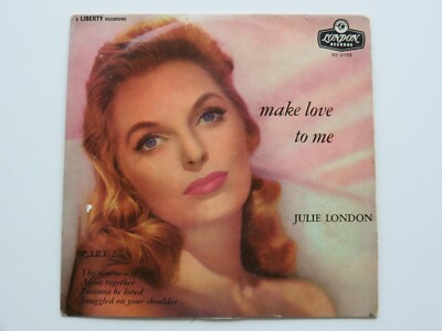 JULIE LONDON ORIG 1957 UK EP   MAKE LOVE TO ME    PART 2   LONDON RE-U 1152