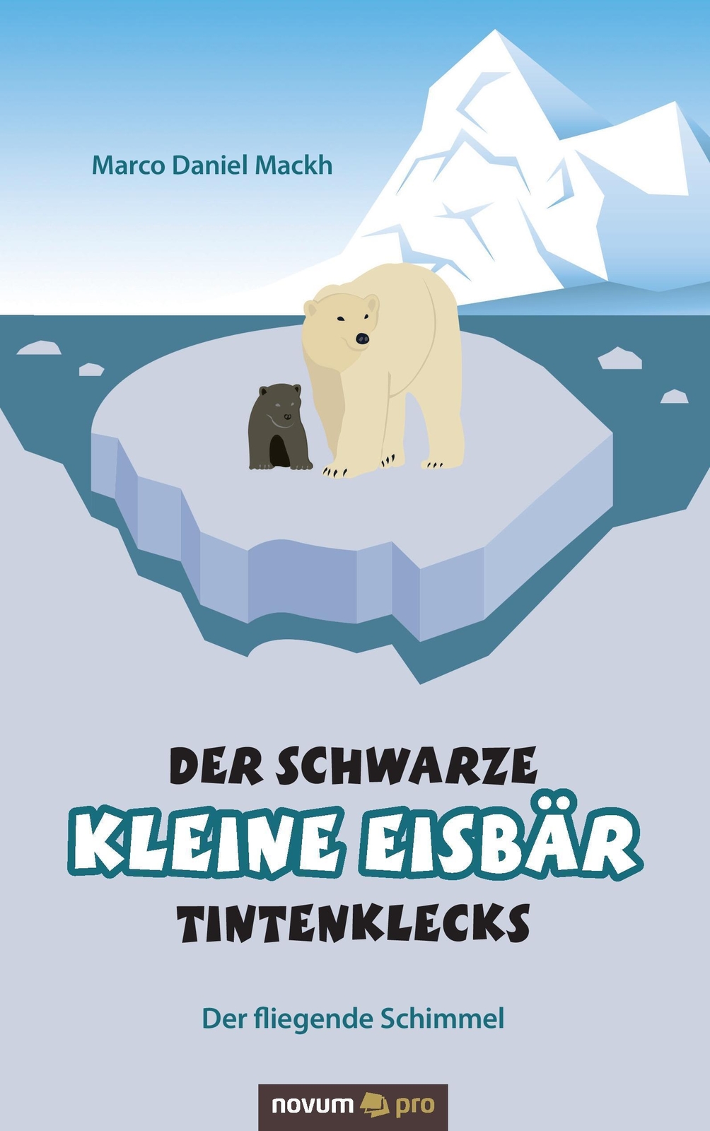 Thumbnail - Der Schwarze Kleine Eisbär Tintenklecks Der Fliegende Schimmel Mackh