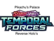 Temporal Forces- Reverse Holo's- Pick Your Own- Multibuy Discount Applied