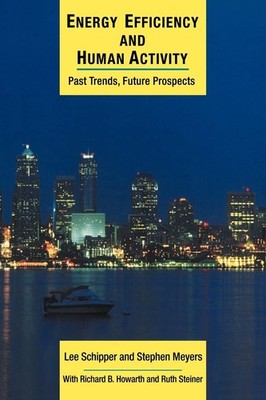 Energy Efficiency and Human Activity: Past Trends, Future Prospects (Cambrid...