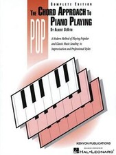 Chord Approach to Pop Piano Playing Complete : Piano Technique by Albert De Vit