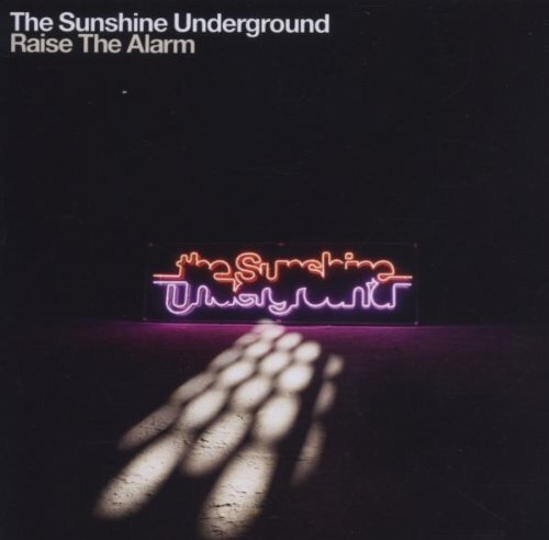 The Sunshine Underground Raise the Alarm (CD)