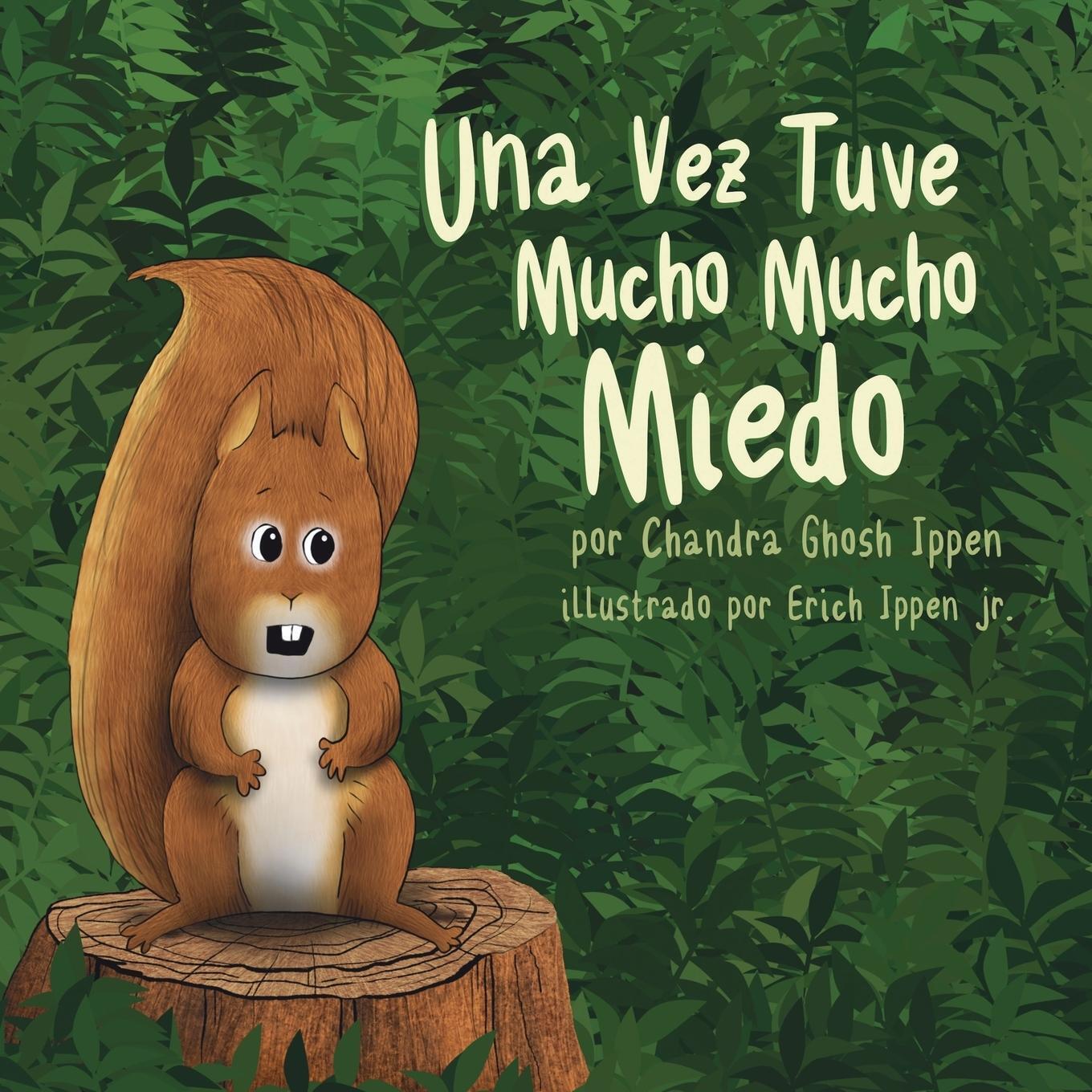 Thumbnail - Una Vez Tuve Mucho Mucho Miedo Chandra Ghosh Ippen Taschenbuch