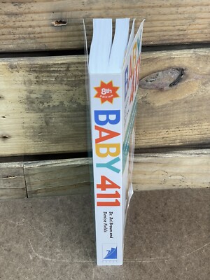 Baby 411 : Clear Answers and Smart Advice for Your Baby's First