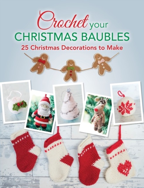 Crochet Your Christmas Ornaments by David Charles PAPERBACK - Image 6