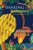 Gesmay Paynter | Sharing Bananas | Taschenbuch | Englisch (2013) | Xlibris