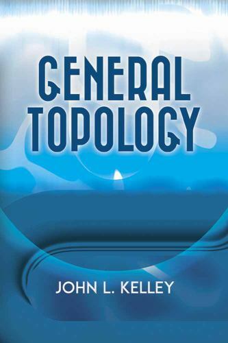 Dover Books on Mathematics Ser.: General Topology by John L. Kelley (2017, ...