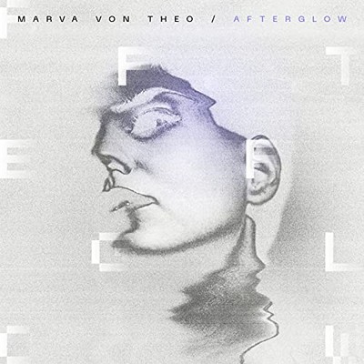 Marva Von Theo Marva Von Theo: Afterglow - White Edition (Vinyl) (UK IMPORT)