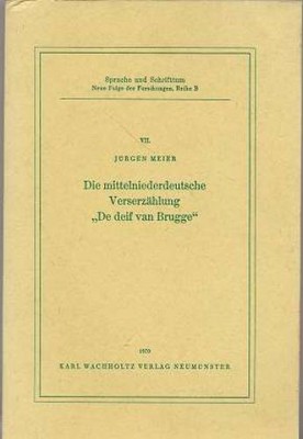 Die mittelniederdeutsche Verserzählung ''De deif van Brugge'' : Stoffgeschichtlich