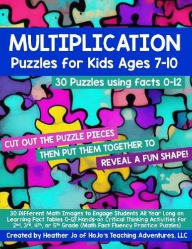 Heather Jo Multiplication Puzzles for Kids Ages 7-10 (Tascabile)