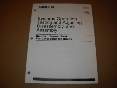Caterpillar Comfort Seat Operation Testing Adjusting Disassembly Assembly Manual