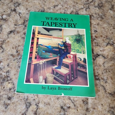 Weaving a Tapestry  Brostoff, Laya 1982 Paperback