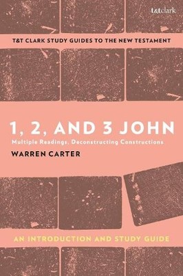 Warren Carter 1, 2, and 3 John: An Introduction and Study Guide (Taschenbuch)