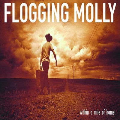 Flogging Molly Within a Mile of Home (Vinyl)