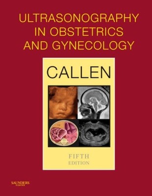 Ultraschall in der Geburtshilfe und Gynäkologie - Peter W. Callen, md - Saunders