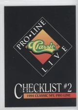 1994 Classic Pro Line Live Checklist Checklist Cards 1-104 #397 0m0