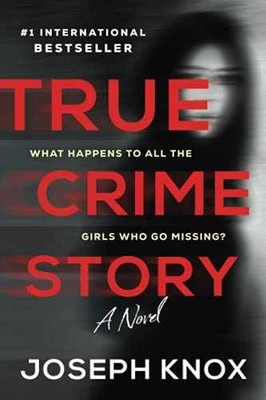 True Crime Story: A Cold Case Thriller - Paperback, by Knox Joseph - Very Good c