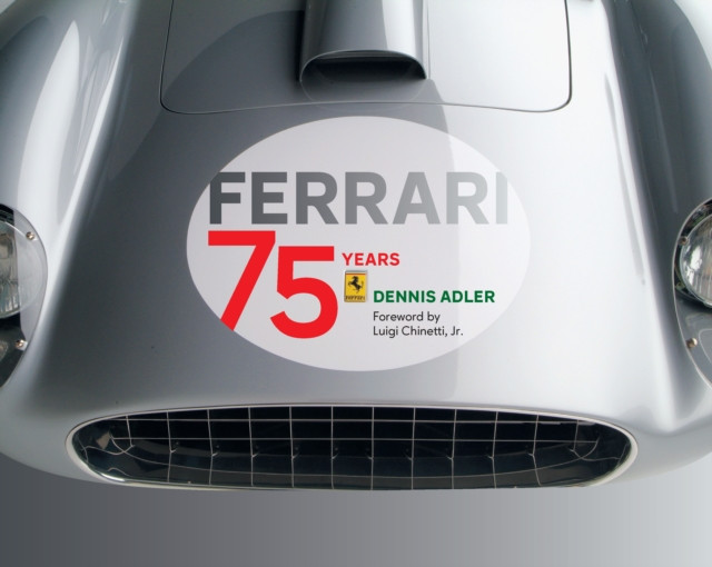 Ferrari 75 Years by Dennis Adler (Hardback Book)